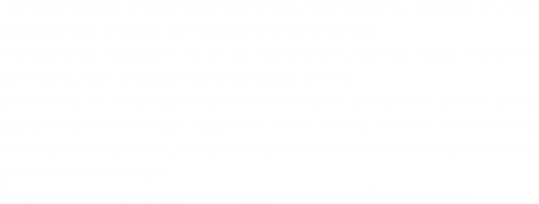 Firma Radius 08 s.c. w aktualnej formie istnieje na rynku od roku 2006, jednak nasze doświadczenie w grafice i DTP sięga początku lat 90-tych.
Zajmujemy się wszystkim co da się wydrukować, obróbką zdjęć, montażami cyfrowymi, nasze projekty zawsze drukują się dobrze.
Uwielbiamy 3D - projektujemy grafiki i animacje na strony www lub całe strony. Jeśli szukasz niebanalnego zdjęcia lub nawet portretu to także dobrze trafiłeś! Dzielimy się naszą wiedzą szkoląc chętnych w obróbce zdjęć oraz tajnikach pracy grafika komputerowego!
Wszystko to robimy z pasją, w atrakcyjnych cenach i krótkich terminach...