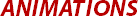 ANIMATIONS
